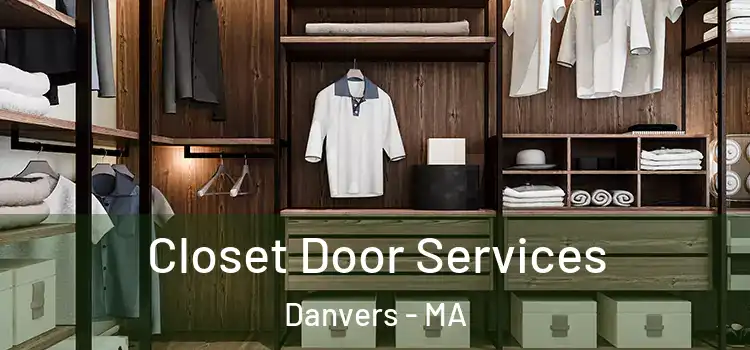 Closet Door Services Danvers - MA