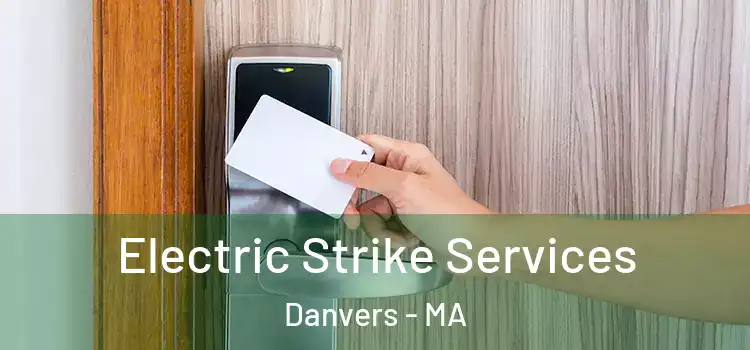  Electric Strike Services Danvers - MA