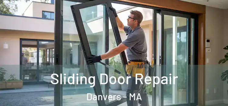 Sliding Door Repair Danvers - MA